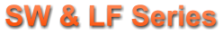 SW & LF Series
